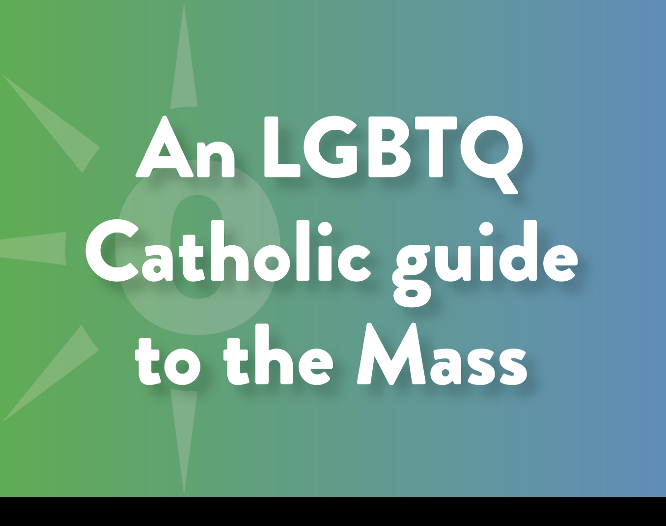 An LGBTQ Catholic guide to the Mass